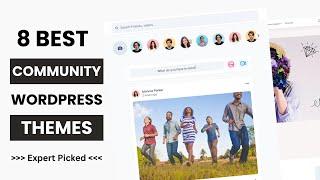 8 Best WordPress Themes for Community Website 2024 | Social Networking WordPress Theme,