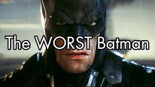 Arkham Batman Isn't a Great Batman...