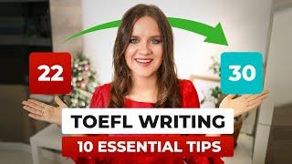 How to score 30/30 on the TOEFL Writing: 10 Tips