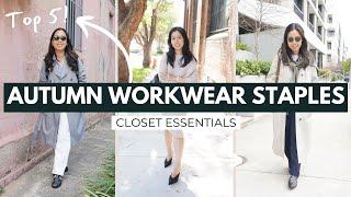 TOP 5 AUTUMN WORKWEAR ESSENTIALS | Fall Style, Transitional Season Dressing