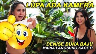 LUPA ADA KAMERA!! DENISE CHARIESTA BUKAN BAJU DI DEPAN MARIA VANIA