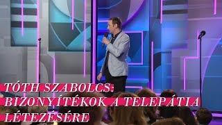 Tóth Szabolcs: Bizonyítékok a telepátia létezésére