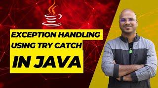 #77 Exception Handling Using try catch in Java