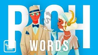 Rich People Use These 100 Words All the Time (Do you?)