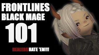 Frontlines BlackMage 101 - FFXIV
