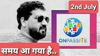 #ONPASSIVE||समय आ गया है||#ofounders||#ai||#burjkhalifa||#winner||#updates||#ash||@easylifeAi