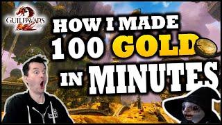 How To Make 100 Gold In MINUTES - Guild Wars 2