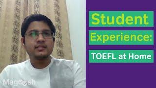 TOEFL Home Edition: Atul's Experience & Tips