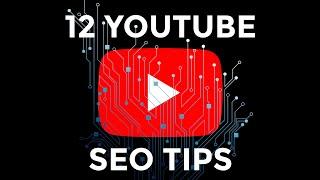 How To Optimize Youtube Videos - 12 SEO Tips