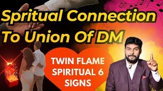 Twin Flame Spiritual Connection Signs | Love Reading DM DF Union | 6 Signs of  3D And 5D Union️