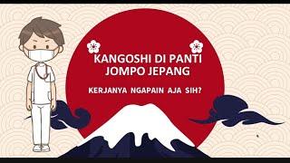 Kangoshi di Panti Jompo Jepang, kerjanya ngapain aja sih? Part 1