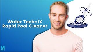 Water TechniX Rapid Pool Cleaner | Product Overview | Mr Pool Man