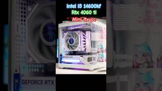 Beautiful Mini itx gaming pc build Intel i5 14600kf  rtx 4060ti #pcbuild #gaming #pc