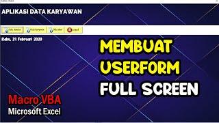 Cara Membuat UserForm VBA Excel Full Screen