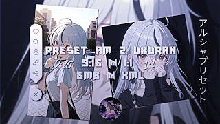 Preset Alight Motion Anime ️|| 9:16 & 1:1 || DJ Maaf kan diri ini