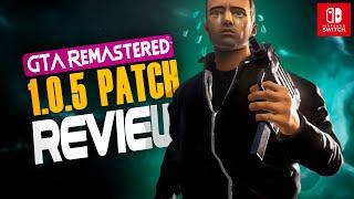 GTA Remastered Trilogy Nintendo Switch Patch 1.0.5 Review!