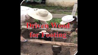 Driving Wood for Footing