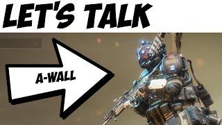Titanfall 2 | Let's talk A-Wall