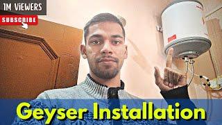 Geyser Fitting | Geyser Installation | Geyser Full Connection | Electrical Geyser | Wall Cutting