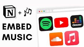 How to embed music playlists in Notion? | Spotify, Deezer, Apple Music, YouTube, SoundCloud