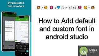 How to add default and custem font in android studio