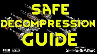 SAFE DEPRESSURIZE GUIDE Shipbreaker Decompression Tutorial