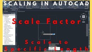 How to Scale in AutoCAD | Scale to Specific Length | Scale Factor