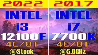 INTEL i7 7700K vs INTEL i3 12100F || PC GAMES TEST ||