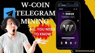 W-Coin Mining| All You Need To Know|New Update| Mine Free Money On Telegram 2024