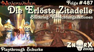 NEVERWINTER #487 Die Erlöste Zitadelle & Blutkrieg-Vernichtungsaktion -LetsPlay Gameplay PS4 deutsch