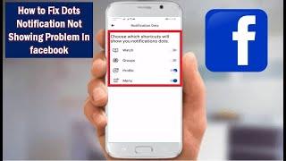 How to Fix Dots Notification Not Showing Problem In facebook
