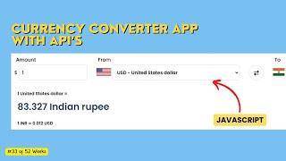 Learn How To Build A Dynamic Currency Converter with API Using JavaScript