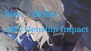 AMV Genshin Impact: Skillet Rise