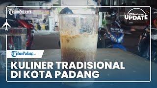  TRIBUN TRAVEL UPDATE: Kuliner Tradisional di Kota Padang