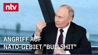 Angriff auf NATO-Gebiet "Bullshit" - Putin warnt vor Einsatz deutscher Waffen gegen Russland | ntv