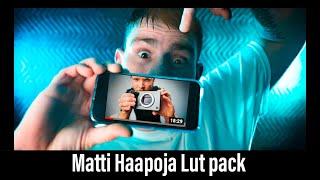 I USED MATTI HAAPOJA LUT PACK!| THIS IS WHAT HAPPENED