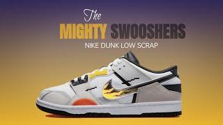 THE MIGHTY SWOOSHERS 2022 • Nike Dunk Low Scrap •#sneakers #osbsneakers