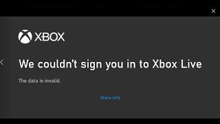 Fix Xbox Box App Login Error The Data Is Invalid We Couldn't Sign You In To Xbox Live Windows 10/11