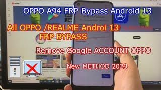 OPPO A94 FRP Bypass Android 13 | All | OPPO / REALME Android 13 | Remove Google Account | FRP Unlock