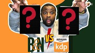 Amazon KDP vs Barnes and Noble Press #selfpublishing