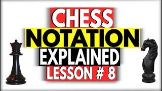 Rules of Chess : How to Use Chess Notation : How to Play Chess