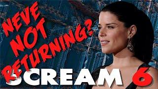 SCREAM 6 BREAKING NEWS **NEVE NOT RETURNING FOR SCREAM 6?**