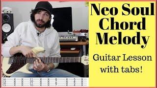 R&B Neo Soul Chord Melody Guitar Lesson [+tabs]