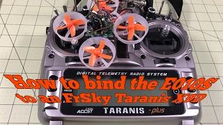 How to bind the Eachine E010S to the FrSky Taranis X9D