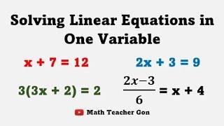 Solving Linear Equations in One Variable - Grade 7 Math @MathTeacherGon