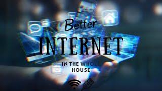 Better Internet in the whole house