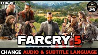 How to Change Audio & Subtitle Language in Far Cry 5?