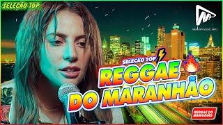 REGGAE DO MARANHÃO 2023 • THE BEST OF INTERNATIONAL REGGAE • REGGAE REMIX 2023 (TOP SELECTION)