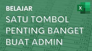 Tombol yang Penting Banget Buat Admin! - Tutorial Excel Pemula - ignasiusryan