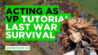 How To Act As VP - Last War Survival Game